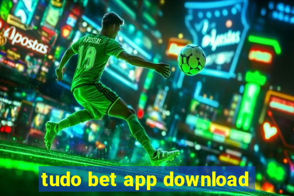 tudo bet app download